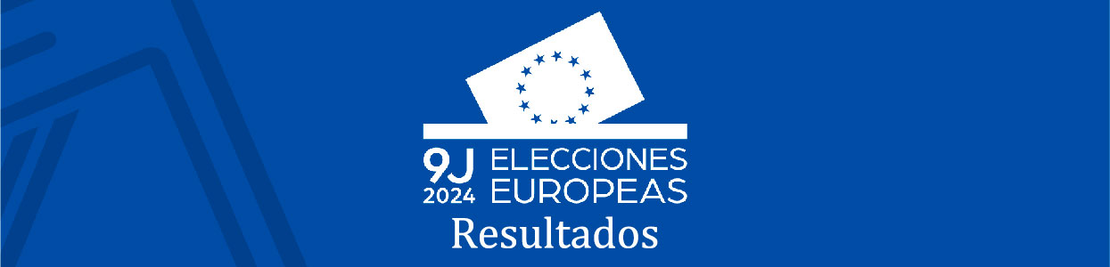 Resultado de las Elecciones al Parlamento Europeo. 9 de Junio de 2024